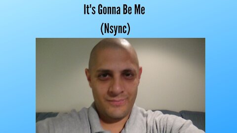 It's Gonna Be Me (Nsync)