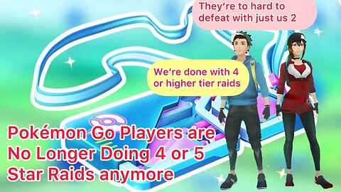 Pokemon Go Players Say Goodbye to 4 and 5 Star Raids