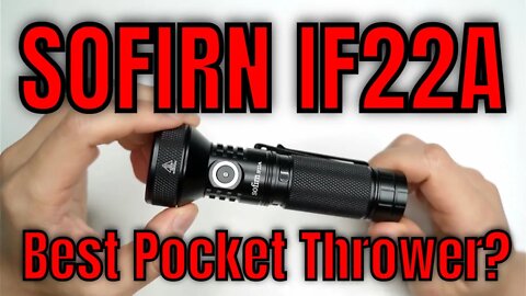 Sofirn IF22A Flashlight Kit 2022 Review - Type-C rechargeable long-range FLASHLIGHT and POWERBANK