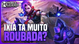 IXIA LANÇOU ROUBADA? PRIMEIRAS IMPRESSÕES GAMEPLAY | MLBB