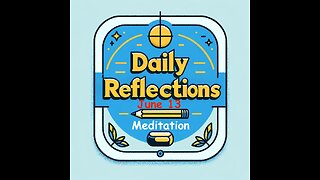 Daily Reflections Meditation Book – June 13 – Alcoholics Anonymous - Read Along – Sober Recovery