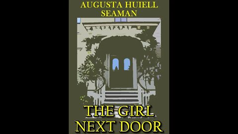 The Girl Next Door by Augusta Huiell Seaman - Audiobook