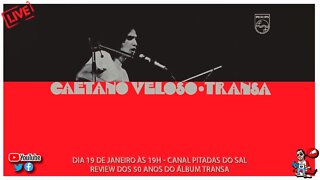 Caetano Veloso - Review do álbum Transas (50 Anos) | Pitadas do Sal | Podcast de Música