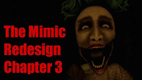 This Part WASN'T Here Before! | The Mimic Chapter 3 Redesigned