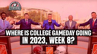 Where is College Gameday going for Week 8? 2023 Predictions