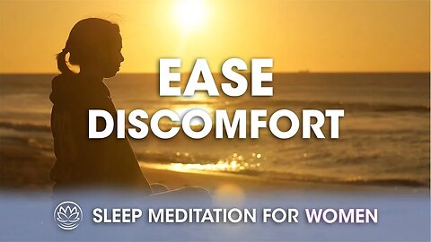 Ease Emotional Discomfort // Sleep Meditation for Women