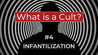 What is a Cult? #4 - INFANTILIZATION from Mark Vicente, NXIVM Whistleblower