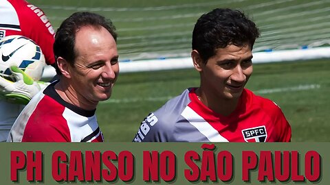 PAULO HENRIQUE GANSO NO SÃO PAULO