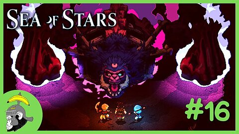 Sea of Stars | A Gorila Matriarca e O Residente do Tormento - Gameplay PT-BR #16