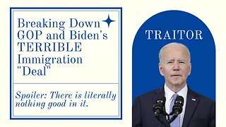 Breakdown: Suicidal GOP-Biden Immigration "Deal"