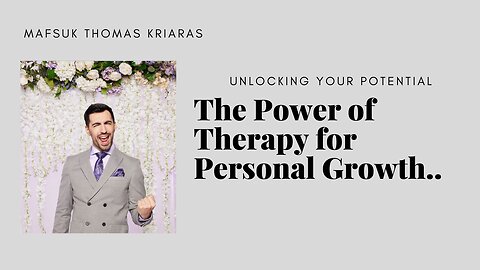 Unlocking Your Potential The Power of Therapy for Personal Growth!