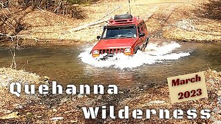 REMOTE ACCESS – RIVER CROSSINGS – TORNADO DAMAGE – Pennsylvania Wilds and the Quehanna Wilderness XJ