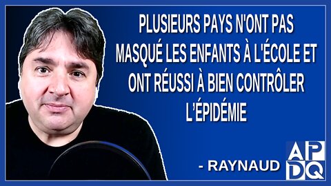 Plusieurs pays n'ont pas masqué les enfants à l'école et ont réussi à bien contrôler l’épidémie