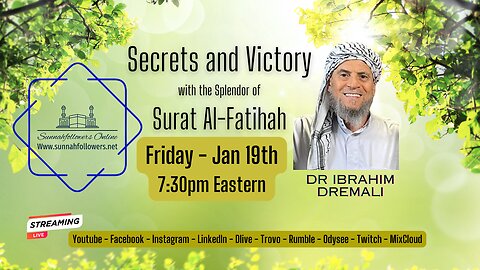 The Secrets of Al Fatihah -Dr Ibrahim Dremali