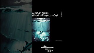 Sink or Swim ~ 90s Boom Bap Type Beat (Prod. Mikey Lambo)