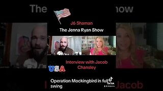 "Mockingbird Media" Jacob Chansley - J6 Shaman