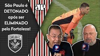 "O São Paulo é RIDÍCULO e ENVERGONHA a sua HISTÓRIA!" SPFC é DETONADO após CAIR pro Fortaleza!