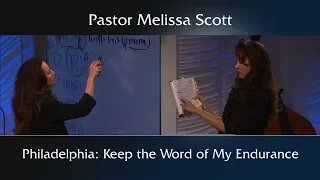 Revelation 3:7-13 Philadelphia: Keep the Word of My Endurance - Eschatology #31