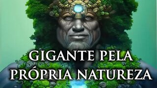 Gigante pela Própria Natureza - Arte Pedro Torres