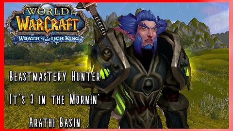 WoW WotLK Classic PvP: Why am I PvPing at 3am? (Beastmastery Hunter) Lvel 80 PvP - DinkleRepack