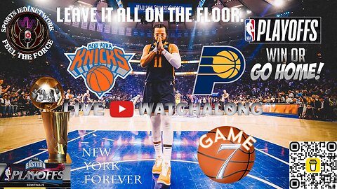 KNICKS vs PACERS GAME 7 NBA EASTERN CONFERENCE SEMI|WIN OR GO HOME! |LIVE WATCH ALONG| DO OR DIE!