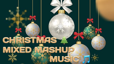 BEAUTIFUL CHRISTMAS | MIXED MUSIC| MASHUP |BEST OF THE YEARS