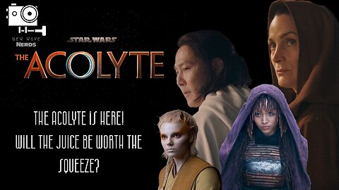 Star Wars: The Acolyte, Will the Juice be Worth the Squeeze?