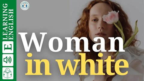 learn english through story level 4 ★ Woman in white