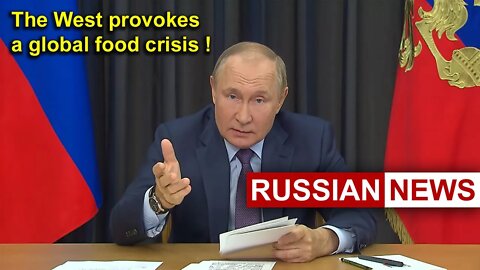 The West provokes a global food crisis! Putin, Russia, Ukraine | Grain, Fertilizers | United States