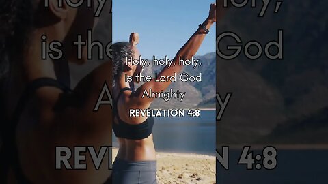 Revelation 4:8 Holly Holy Holy #inspiringverses #bibleverse #viral #viralvideo