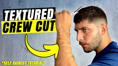 Textured Crew Cut Self-Haircut Tutorial | How To Cut Your Own Hair