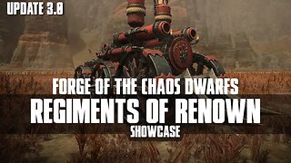 Forge of the Chaos Dwarfs Regiments of Renown Showcase - Total War: Warhammer 3 | 3.0