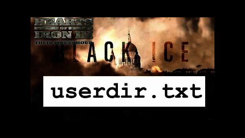 Hack for Hearts of Iron 3 - userdir.txt & how to do it.