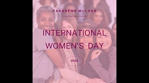 INTERNATIONAL WOMEN'S DAY