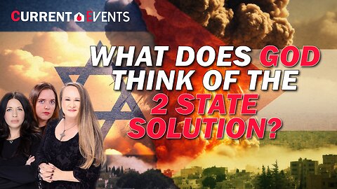 What Does God Think Of The 2 State Solution? | Current Events