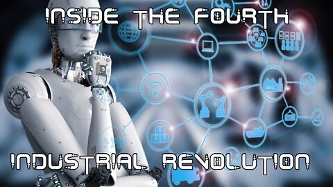 Inside the Fourth Industrial Revolution