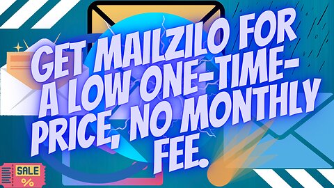 Get MailZilo for A Low One-Time- Price, No Monthly Fee.