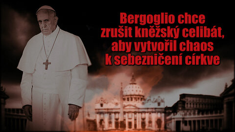BKP: Bergoglio chce zrušit kněžský celibát, aby vytvořil chaos k sebezničení církve