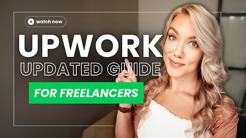 Upwork Tutorial for Beginners: The Basics for Freelancers in 8 Minutes