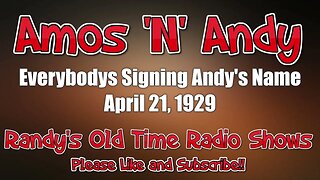 Amos and Andy Everybodys Signing Andy's Name April 21, 1929
