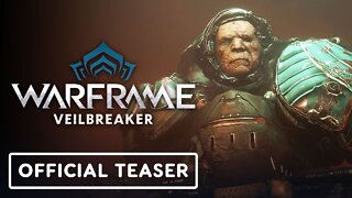 Warframe: Veilbreaker - Official Teaser Trailer