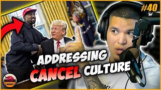 Addressing Cancel Culture! PT. 2