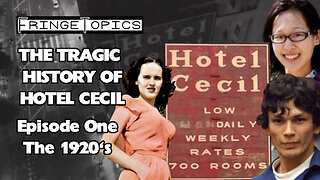 The Tragic History Of Hotel Cecil Episode One The 1920's