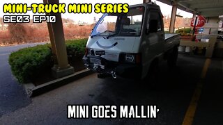 Mini-Truck (SE03 EP10) Let's Go Mallin' Danbury Road Trip, Sears CLOSED, Forever 21 CLOSED