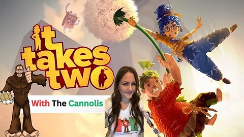 IT TAKES TWO WITH THE CANNOLIS #gaming #eagames #ittakestwo