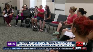 Former addict helps mothers in recovery