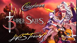 [ LIVE STREAM-]~CLOUDAVEN- THREE SKIES [DAILY AND GAME PLAY]~2/21/23