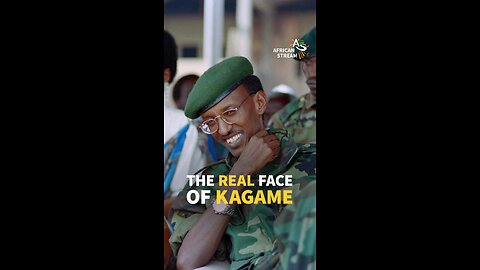 THE REAL FACE OF KAGAME