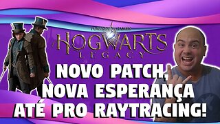 UPDATE DE PERFORMANCE DEIXA HOGWARTS LEGACY USAR RAYTRACING!