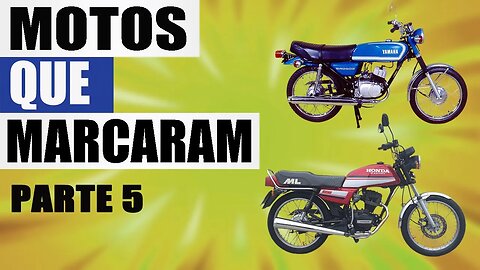 MOTOS QUE MARCARAM